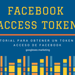 Tutorial Cómo obtener Facebook Access Token