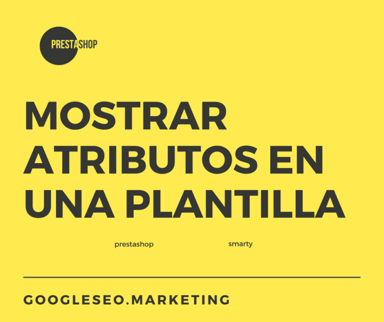 Featured image for Mostrar Atributos en una plantilla de Prestashop
